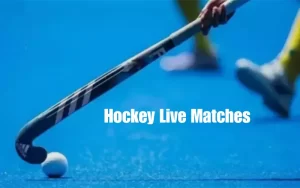 HOCKEY LIVE MATCHES