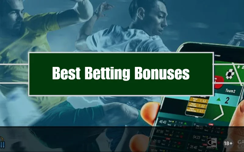 BEST BETTING BONUSES